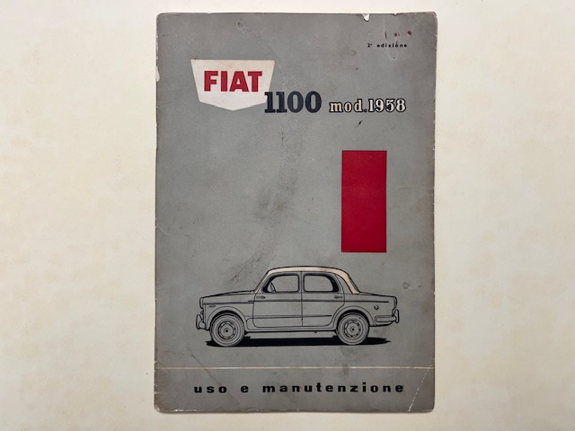 Fiat 1100 mod. 1958. Uso e manutenzione
